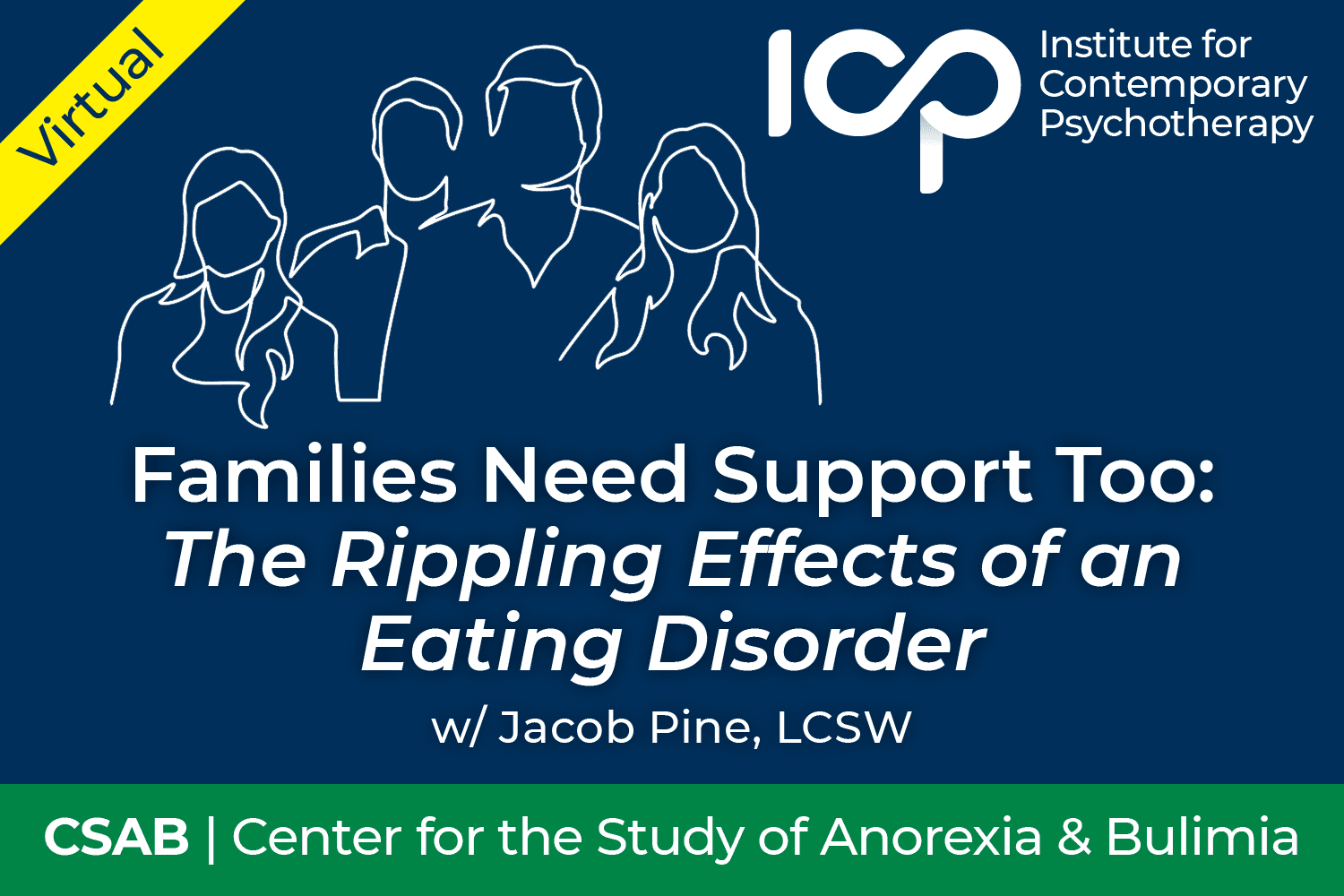 Virtual Workshop: Families Need Support Too: The Rippling Effects of an Eating Disorder