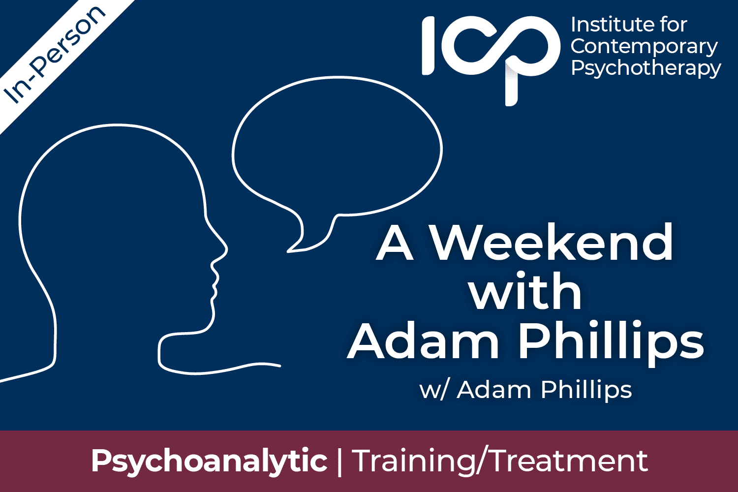 In-Person Workshop: A Weekend with Adam Phillips