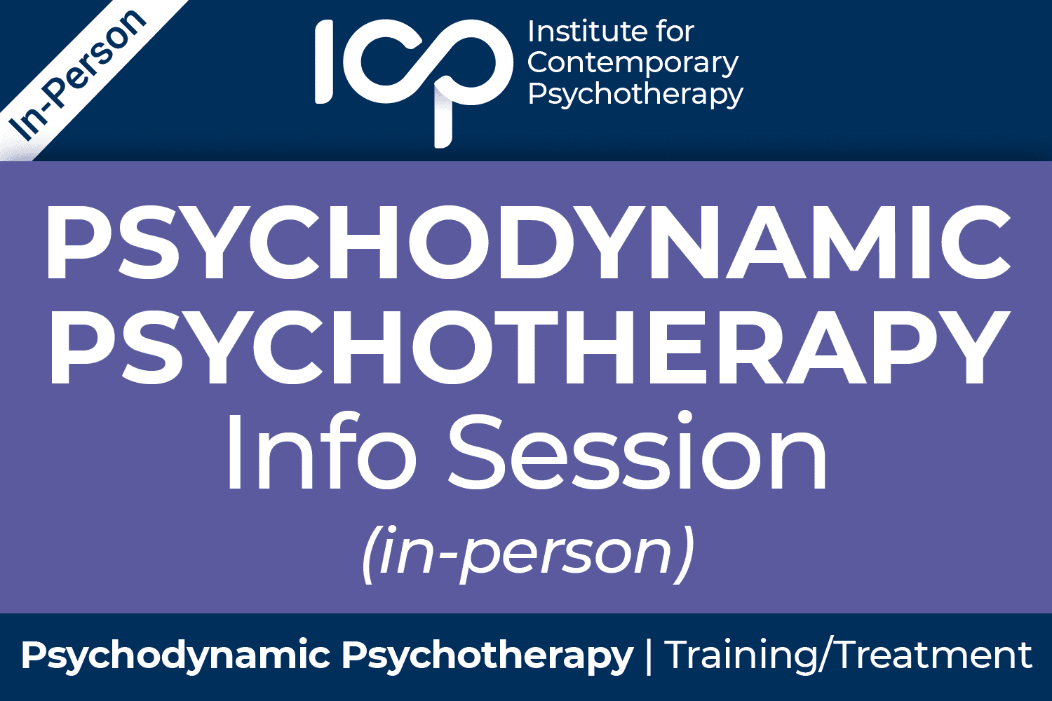 In Person Info Session for Two Year Psychodynamic Psychotherapy Training Program